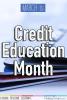 March is Credit Education Month