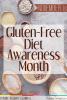 November is Gluten-Free Diet Awareness Month
