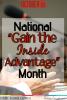 October is National "Gain the Inside Advantage" Month