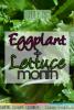 July is Eggplant & Lettuce Month!