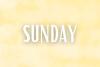 Days of the Week: Sunday