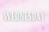 Days of the Week: Wednesday