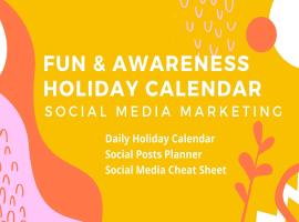 Fun and Awareness Holiday Marketing Calendar